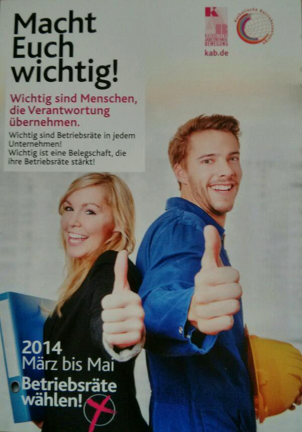 TabValBu's tweet photo. Bei der #kab in Bochum gesehen, geklaut und vertwittert! Sehr tolles Plakat! #igbce #betriebsrat #brwahl http://t.co/cug7paezNZ