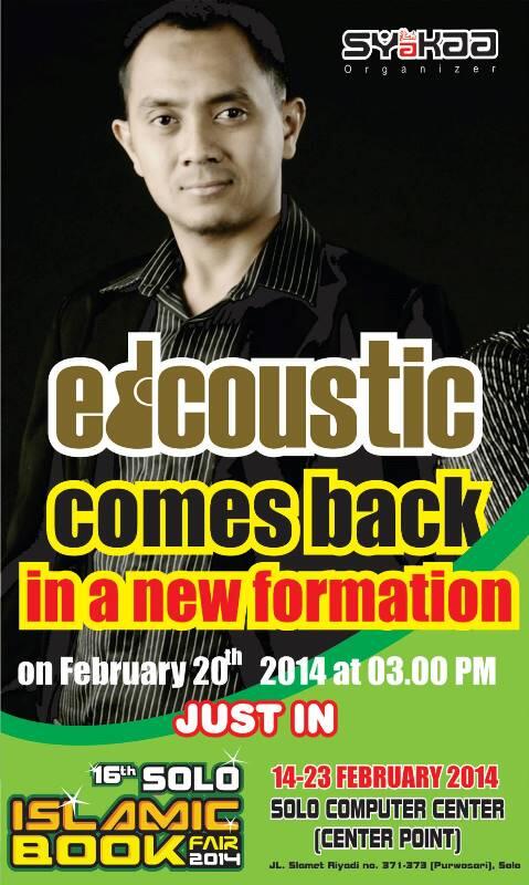 SyakaaEvent's tweet image. Ada perform @edcoustic new formation, tgl 20 Feb pkl 15.30 ~Solo Islamic Book Fair~ | kotasolo.co/?event=solo-is…