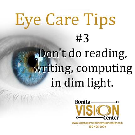 Eye Care Tips #3 Don’t do reading, writing, computing in dim light. #eyecare #visioncenter #swfl