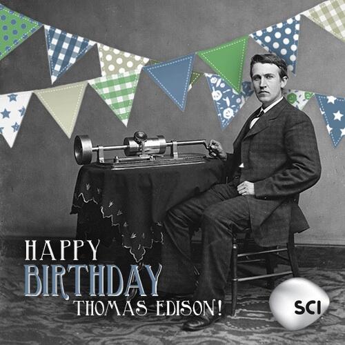 ScienceChannel's tweet photo. Happy 167th Birthday to Thomas Edison! http://t.co/6JMMCaQW6g http://t.co/TCL7syMwGV