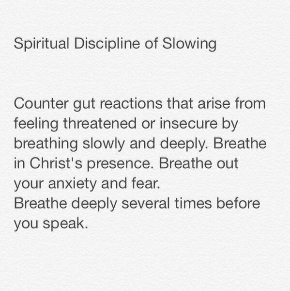 From my reflection and prayers this morning in the Spiritual Disciplines Handbook on "Slowing"
#emochurch