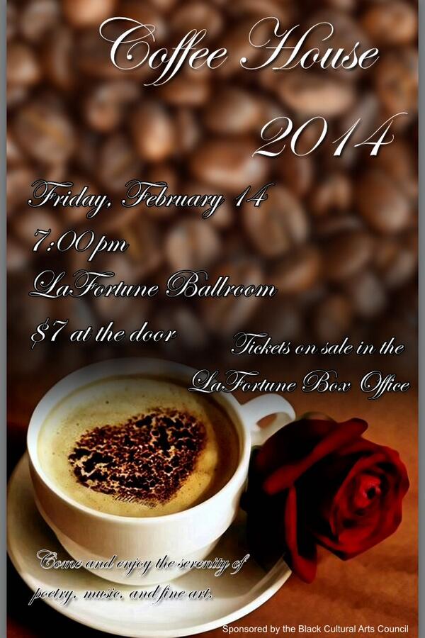 The_BCAC_ND's tweet photo. Coffee House 2014 is this Friday! http://t.co/BLQIihqKY8