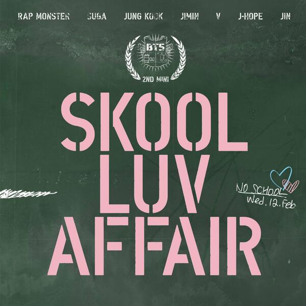 Bighit Entertainment Bts Is Back 2nd Mini Album Skool Luv Affair Just Released Http T Co S4hqvad78k
