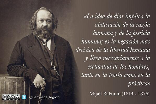 Famelica_legion's tweet image. La idea de dios implica la abdicación de la razón humana y de la justicia humana...