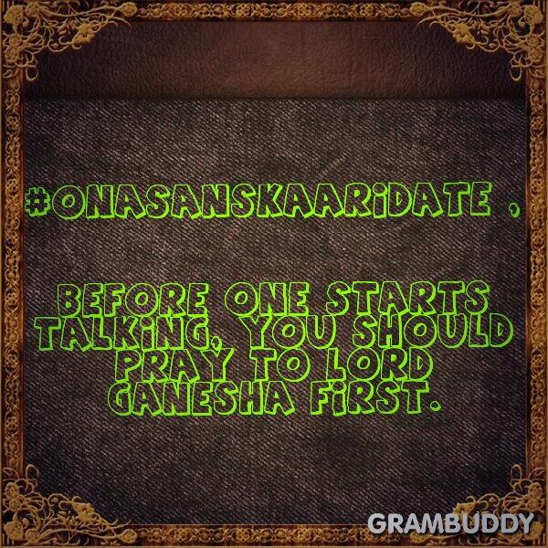 GramBuddy_'s tweet image. #Grambuddy #OnASanskaariDate , before one starts talking, you should pray to lord Ganesha first.