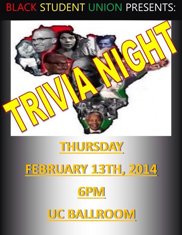Black Student Union will be hosting Black History Trivia tonight in the UC Ballroom at 6pm!!!!