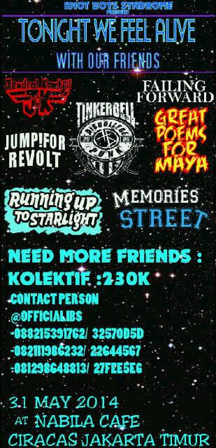 "Tonight We Feel Alive" 31 Mei 2014, at Nabila Cafe, Ciracas, Jakarta Timur. Need More Band!!! Cc: <a href="/JakartaEasyCore/">Jakarta Easycore</a>