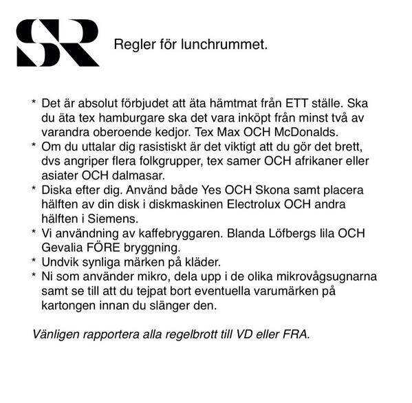 “<a href="/kjelleman/">Kjell Eriksson</a>: Regler för lunchrummet: ” ping @MickeCederberg