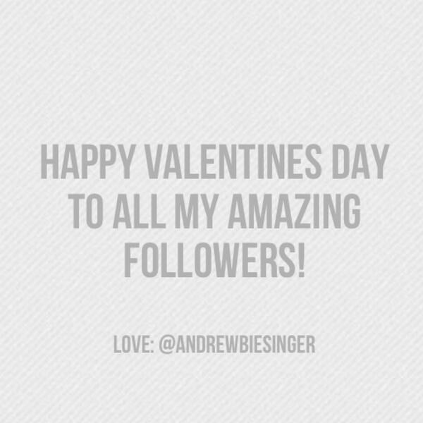 AndrewBiesinger's tweet photo. HAPPY VALENTINES DAY TO ALL MY AMAZING FOLLOWERS! #HappyValentinesDay http://t.co/U39JNm9sFg