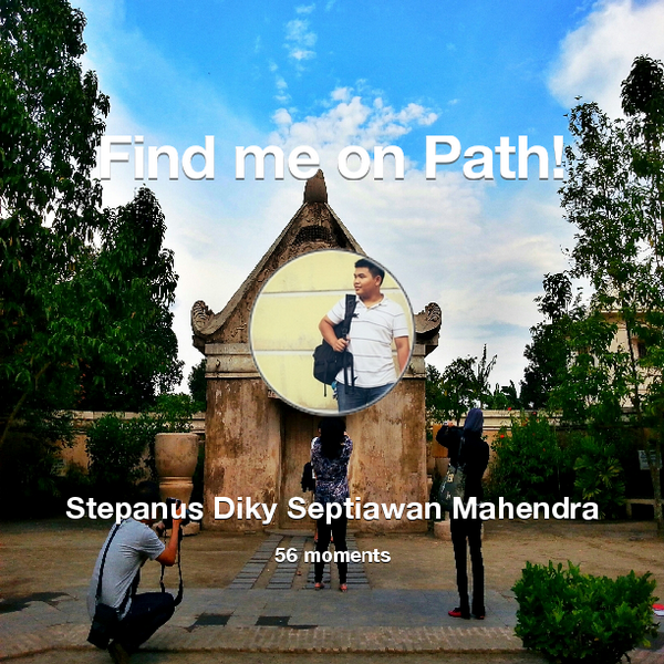 StepanusDiky's tweet photo. I've shared 56 memories with my friends on #Path - see them now at http://t.co/3MWSGZBRAG! #thepersonalnetwork http://t.co/PKU09twlt0