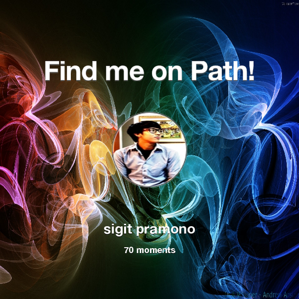 sigit_jz's tweet photo. I've shared 70 memories with my friends on #Path - see them now at http://t.co/l0HisHHdd5! #thepersonalnetwork http://t.co/ziWyT5Z3ca
