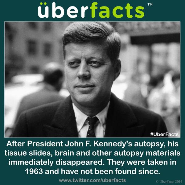 TCTF2013's tweet image. “@UberFacts: President John F. Kennedy&apos;s brain was stolen. http://t.co/mrRB8QYpHR” CRAZYYY!! 👀😒