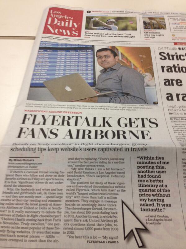 Yup. <a href="/FlyerTalk/">FlyerTalk</a> did make the front page of today's <a href="/ladailynews/">L.A. Daily News</a>. Read the story here. #avgeek bit.ly/1beApvZ
