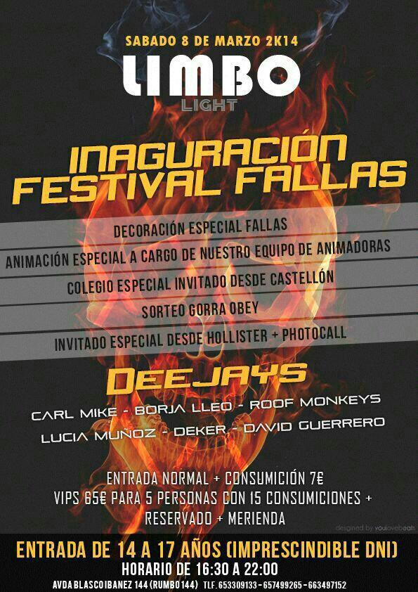 OFFICIAL_LIMBO's tweet image. SABADO 8 DE MARZO INAGURACION DE LIMBO LIGHT CON LA FIESTA " FESTIVAL FALLAS ".
Entradas al 676 70 28 02
