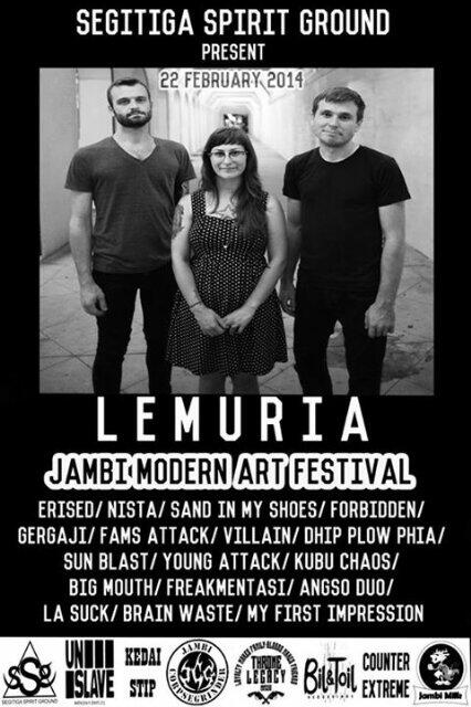 SIAP SIAP SEBENTAR LAGI PRESENT JAMBI MODERN ART FESTIVAL 22 FEBRUARY 2014 TAMAN BUDAYA JAMBI "LEMURIA" #jcginfo "