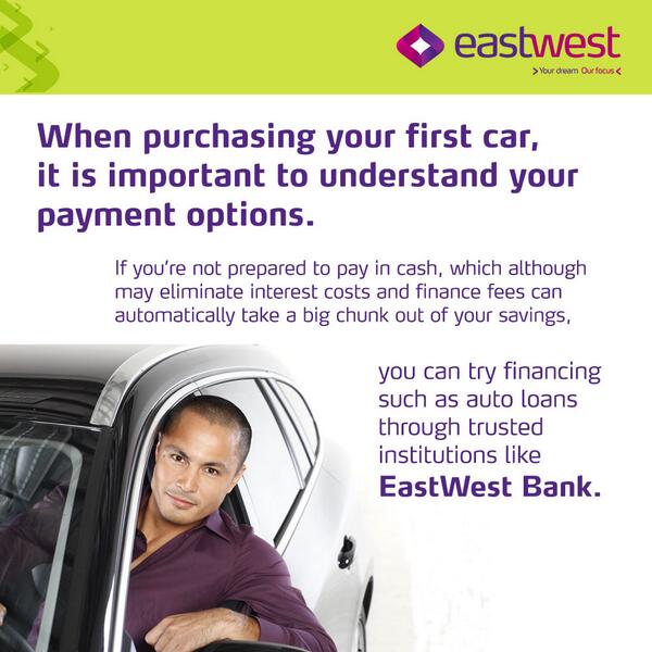 Eastwest Bank On Twitter When Buying Your First Car If You Re