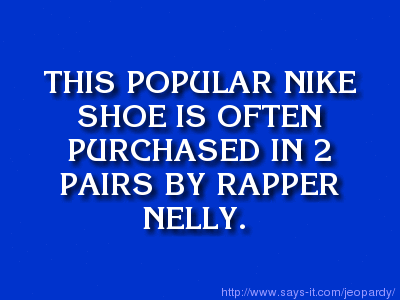 NotSoJeopardy's tweet photo. Apparel for $400! Reply with the hashtag #NotSoJeopardy to play along! #RT #GhettoJeopardy #RatchetJeopardy #TFB http://t.co/tp1LYou6KQ