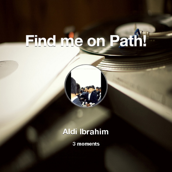Find me on #Path now! Go to: path.com! #thepersonalnetwork