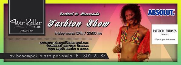 Mr_kellercancun's tweet photo. Este viernes en #mrkeller  Fashion show by Patricia Briones http://t.co/wjqBSp1UmI