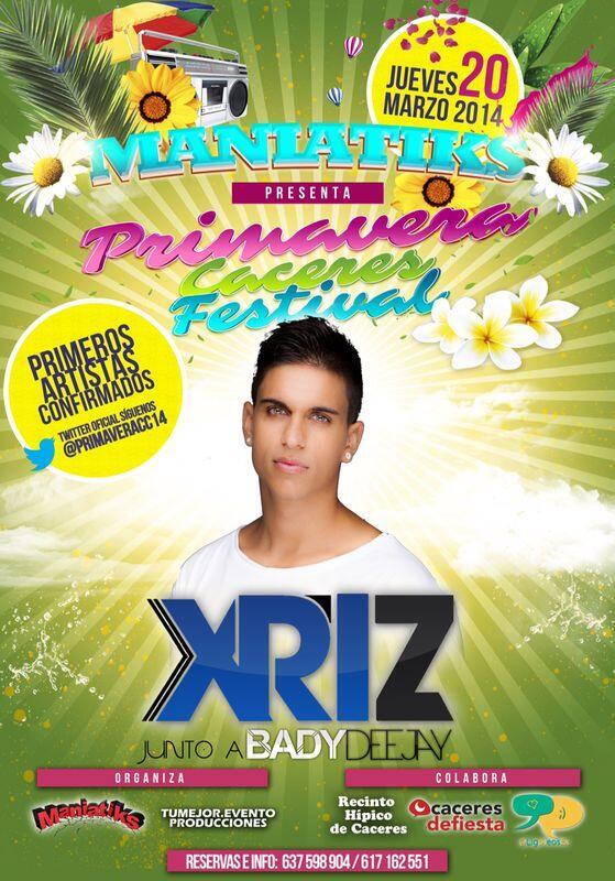 CFOfficialXriz's tweet image. @OfficialXriz estará actuando en CACERES,  el 20 de Marzo en @PrimaveraCC14 (+18) reserva tu entrada en 637598904!