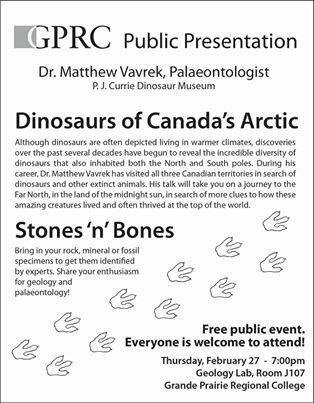Hear Dr. Vavrek talk about Artic Dino's on Thurs Feb 27th at 7 pm at GPRC, rm J107