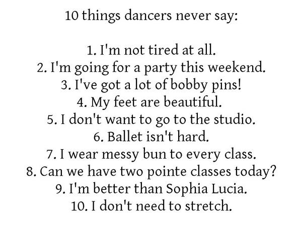 CompetitionKid's tweet image. 10 things dancers never say