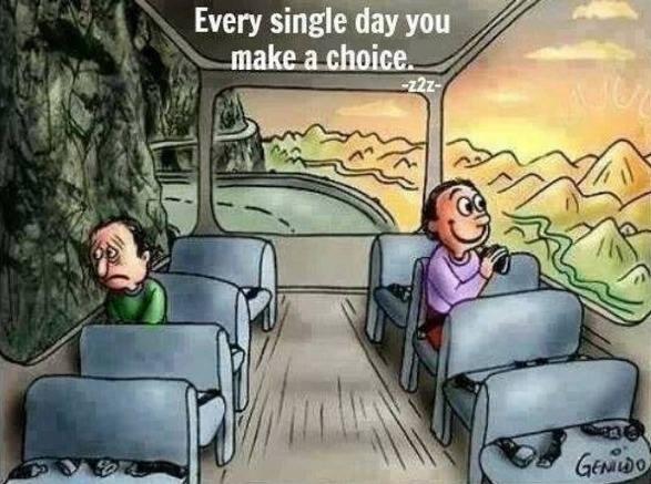 9GAG's tweet photo. "Every single day, you make a choice" http://t.co/CFEns9to84 http://t.co/latIv5nJ1I