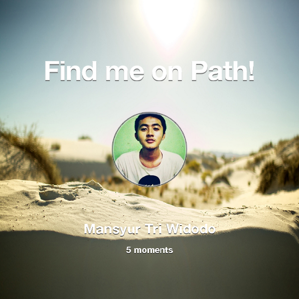 mansyurtw's tweet photo. Find me on #Path now! Go to: http://t.co/ZA21SaGGjT! #thepersonalnetwork http://t.co/bYKLjAVcZ6