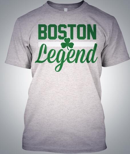 BostonArmy's tweet image. #Boston #Legend shirt available on TeeSpring! teespring.com/boston-legend ::