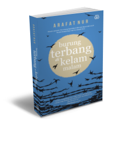 di_chriz's tweet photo. Mauu @bentangpustaka: 7. Hadiah #kuistagram kali ini adalah buku "BURUNG TERBANG DI KELAM MALAM" karya @arafat_nur http://t.co/CxQYp9nduS”