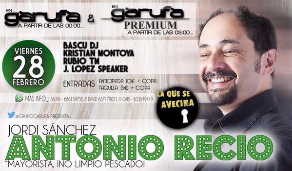 garufacampo's tweet photo. VIERNES 28 GARUFA !!ANTONIO RECIO!! @fenoii13 @basol90 @AlexDepum @alex_marti @ercanelomendez @BelmonteMoises http://t.co/6ypYdahQGb