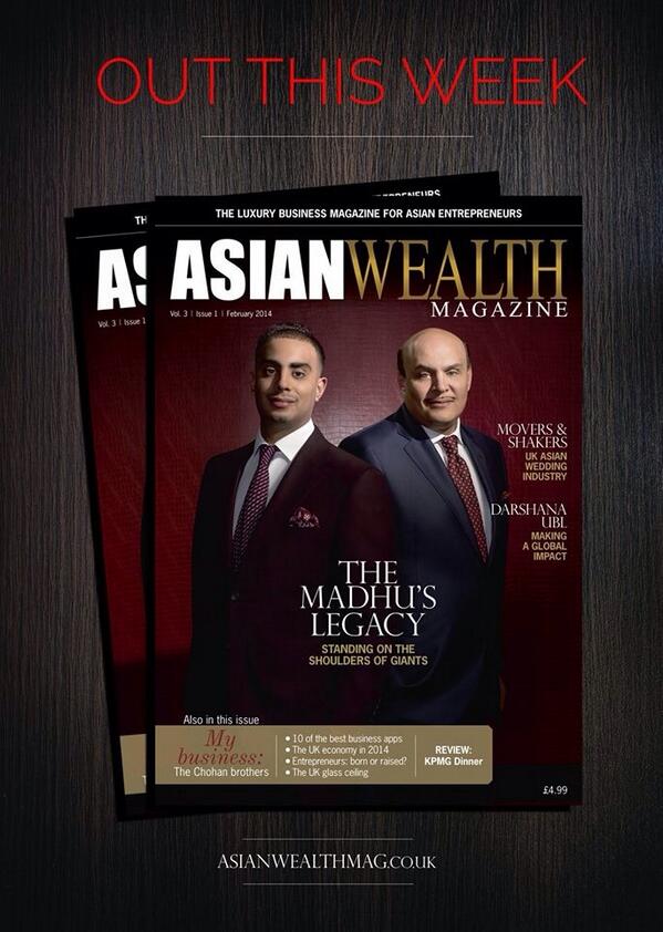 OUT THIS WEEK! Subscribe now to receive your copy asianwealthmag.co.uk/subscription. Cover story <a href="/_Madhus/">Madhus Restaurant</a> Legacy