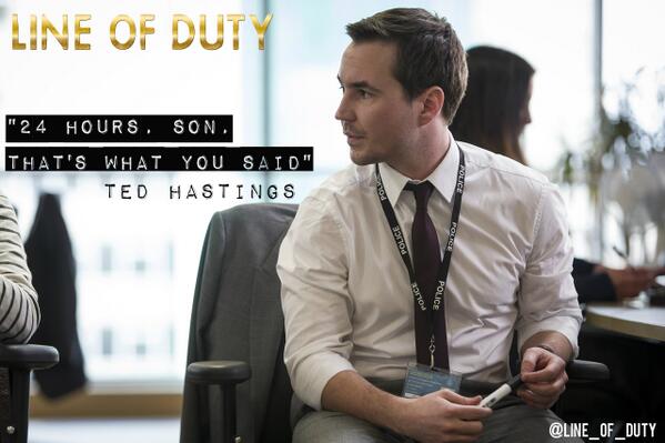 "24 hours, son, that's what you said" #TedHastings #SteveArnott #LineofDuty <a href="/martin_compston/">martin compston</a>