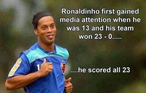 Ronaldinho...