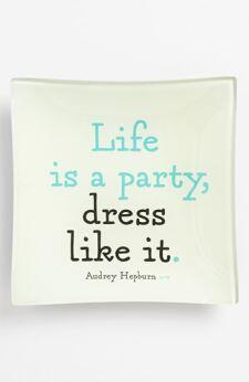 We agree with her! #life #party #dress #quoteoftheday