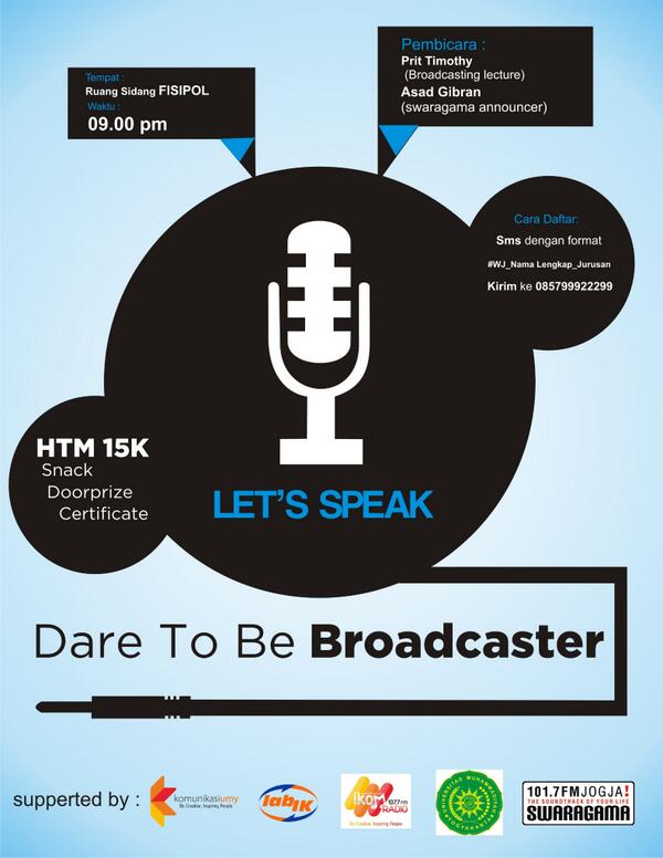Workshop Kepenyiaran "Dare To Be Broadcaster" w/ Asad Gibran (penyiar Swaragama FM). Limited Seat! Cc <a href="/ikom2011_umy/">Komunikasi UMY 2011</a>