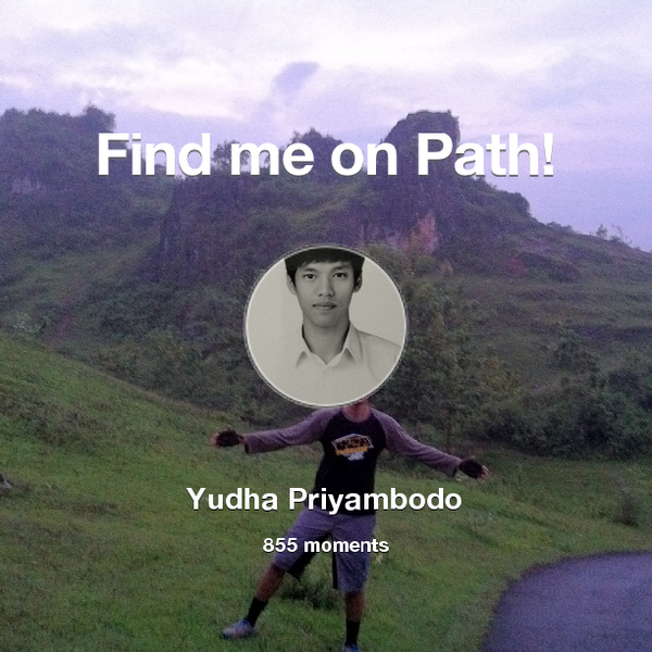 KangYudh's tweet photo. I've shared 855 memories with my friends on #Path - see them now at http://t.co/J88JRtFeJK! #thepersonalnetwork http://t.co/y4LzNhZTdM