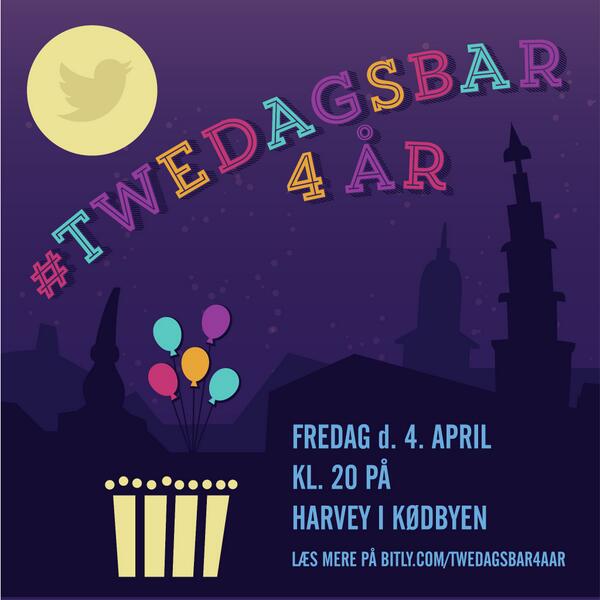 #Twedagsbar holder stor fest d. 4/4 i anledningen af dens 4 års f-dag! Kom: facebook.com/events/5904721… #twbar4