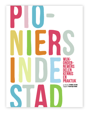 boekpresentatie <a href="/LokaleLente/">Lokale Lente</a>: PIONEERS IN DE STAD: 2 jaar wijkondernemerschap. 6 en 11 maart dezwijger.nl/94371/nl/stad-…