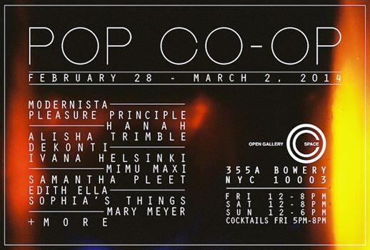 opengalleryspc's tweet photo. Pop Co-op Today and all weekend at @opengalleryspc @evanewyork @AlishaTrimble @DekontiJewelry @ModernistaStore &amp; more http://t.co/MJcT0cSlBH