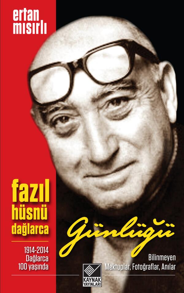 Dağlarca Günlüğü (1914-2014 / Dağlarca 100 Yaşında) ... 5 Mart 2014'te kitapçılarda.