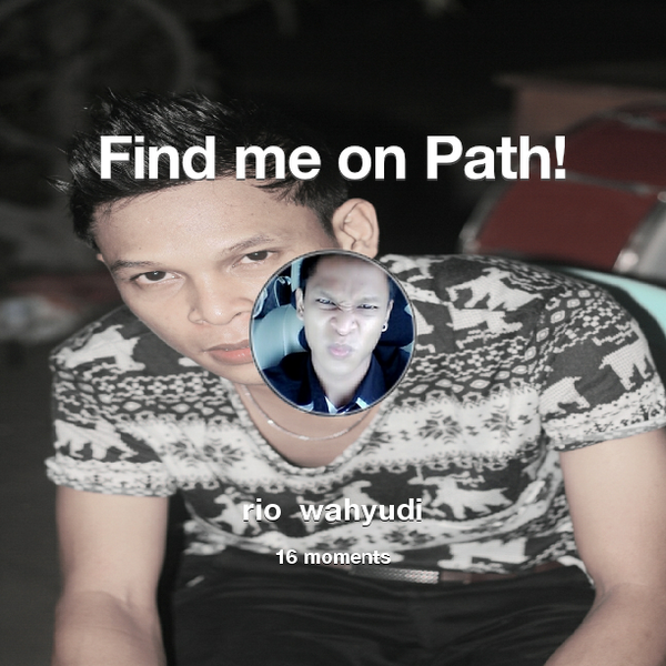 RioCicak's tweet photo. Find me on #Path now! Go to: http://t.co/0gCewKgyY8! #thepersonalnetwork http://t.co/trOh8xnBq1
