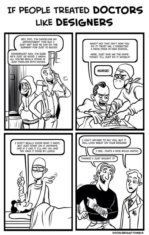 blackatlasyxe's tweet image. If people treated #doctors like #designers... via @clientsfromhell