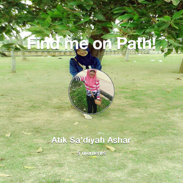 AtifaAsha's tweet photo. Find me on #Path now! Go to: http://t.co/cCsRuo3tNK! #thepersonalnetwork http://t.co/2JWXdf1rMW