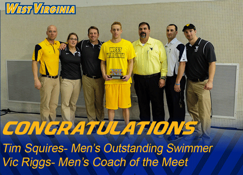 WVUSwimDive's tweet photo. Congratulations Tim Squires, Vic Riggs and the WVU Staff! Men's Swimmer and Staff of the meet! #HailWV http://t.co/lYq1MPQiuo
