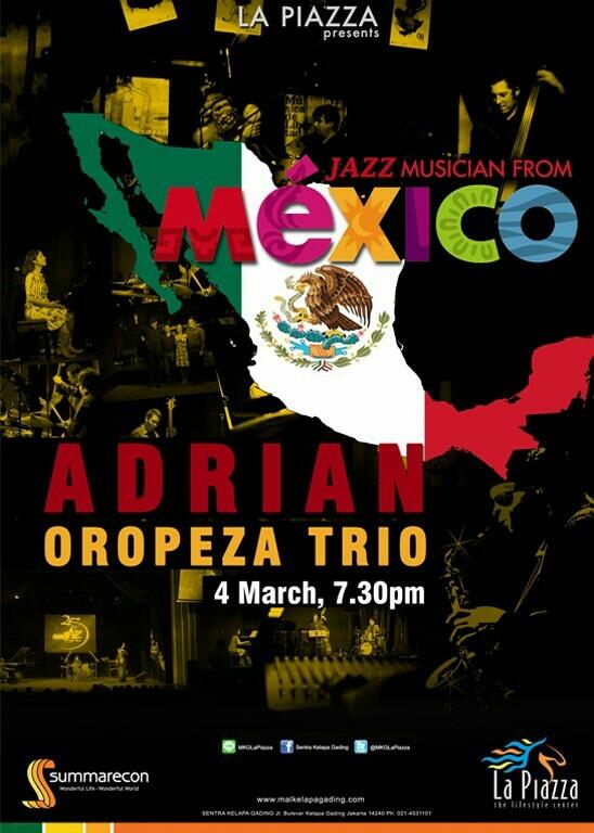 GadingCarnival's tweet photo. Jazz Musician from MEXICO...Adrian Oropeza Trio - 4 March, 7.30pm only at La Piazza Kelapa Gading. http://t.co/4RI9Q9IglN