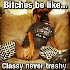 ExampleGreen's tweet image. Bitch you ain't classy  u  you trashy