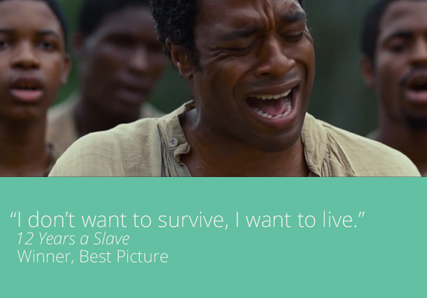 AndroiddGames's tweet photo. "I don't want to survive, I want to live." – Chiwetel Ejiofor #Oscars http://t.co/fPpWylWgPz