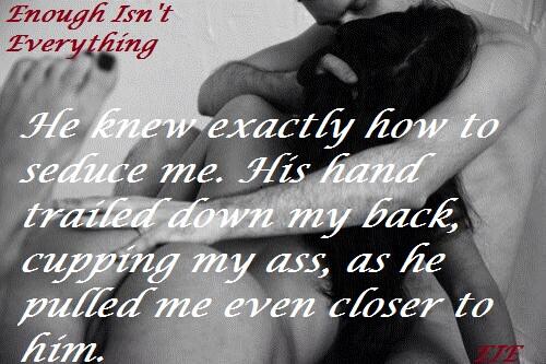 KLShandwick's tweet photo. @Dark_Pleasures @Sensuous_Angel morning teasers for Enough Isn't Everything, Book 1 #DarkManAngel #IARTG #EIE http://t.co/JvgjBXGPg4