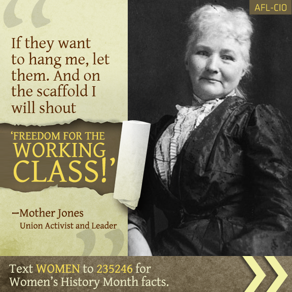LTD765's tweet photo. "@2016forHILLARY: "@AFLCIO: -“I will shout freedom for the working class!”-Mother Jones #1u #whm2014 http://t.co/Pnr98nsu3d"" #tcot #ccot